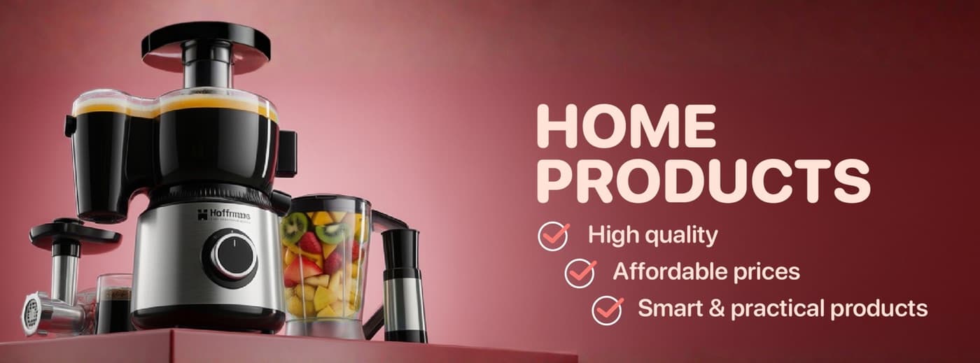Home products: high quality, affordable prices, smart and practical products