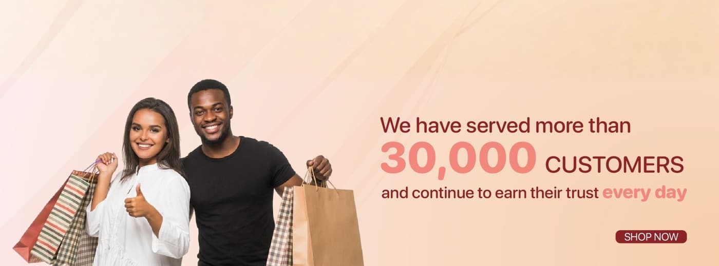 We have served more than 30,000 customers and continue to earn their trust every day